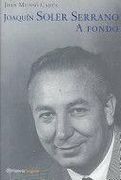 Joaquin Soler Serrano: A Fondo