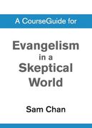 A Courseguide for Evangelism in a Skeptical World (en Inglés)