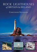 Rock Lighthouses of Britain & Ireland (en Inglés)