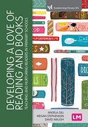 Developing a Love of Reading and Books: Teaching and Nurturing Readers in Primary Schools (Transforming Primary qts Series) (en Inglés)