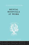 Mental Hospitals at Work (en Inglés)