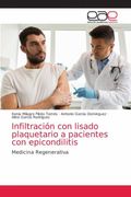 Infiltración con Lisado Plaquetario a Pacientes con Epicondilitis: Medicina Regenerativa