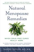 Natural Menopause Remedies: Which Drug-Free Cures Really Work (en Inglés)