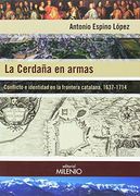 La Cerdaña en armas: Conflicto e identidad en la frontera catalana, 1637-1714 (Alfa)