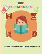 ABC coloring book: learn to write and trace alphabets (en Inglés)