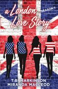 A London Love Story: Season 1 (en Inglés)