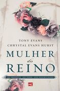 Mulher do Reino. Seu Propósito, seu Poder e Suas Possibilidades (em Portuguese do Brasil) (en Portugués)