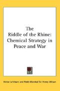 the riddle of the rhine: chemical strategy in peace and war (en Inglés)