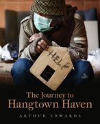 The Journey to Hangtown Haven (en Inglés)