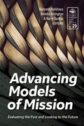 Advancing Models of Mission: Evaluating the Past and Looking to the Future (en Inglés)