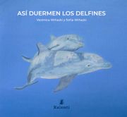Así duermen los delfines