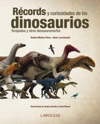 Records y Curiosidades de los Dinosaurios