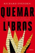 Quemar Libros: Una Historia de la Destrucción Deliberada del Conocimiento (Serie Mayor)