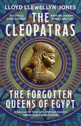 The Cleopatras: The Forgotten Queens of Egypt