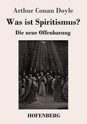 Was ist Spiritismus? Die Neue Offenbarung (in German)