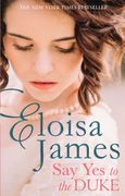 Say yes to the Duke: A Brand new Irresistible Romance to Sweep you Away This Summer (Wildes of Lindow Castle) (en Inglés)
