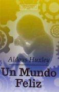 Un Mundo Feliz - Aldous Huxley - Lucemar