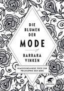 Die Blumen der Mode: Klassische und Neue Texte zur Philosophie der Mode (en Alemán)