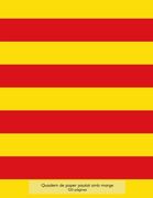 Quadern de paper pautat amb marge, 120 pàgines: Quadern de coberta de groc i vermell, quadern de paper pautat amb marge, perfectament enquadernat, ... redaccions o, fins i tot, com a diari.