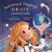 Astronaut Hayley's brave adventure