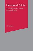 Nurses and Politics: The Impact of Power and Practice (en Inglés)