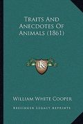 traits and anecdotes of animals (1861)