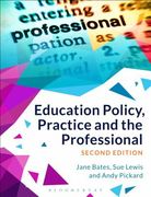 Education Policy, Practice and the Professional (en Inglés)