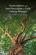 Transcendence and Non-Naturalism in Early Chinese Thought 