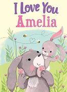 I Love you Amelia