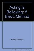 Acting is Believing, a Basic Method (en Inglés)