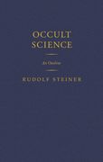 Occult Science: An Outline (Cw 13)
