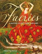 Faeries: A History in Art, Verse, and Lore (en Inglés)