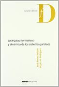 Jerarquías Normativas y Dinámica de los Sistemas Jurídicos