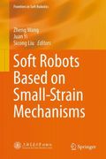 Soft Robots Based on Small-Strain Mechanisms (en Inglés)