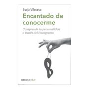 Libro Encantado de Conocerme De Borja Vilaseca - Buscalibre