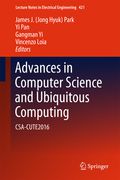 Advances in Computer Science and Ubiquitous Computing: Csa-Cute2016 (en Inglés)