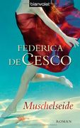 Muschelseide: Roman (en Alemán)