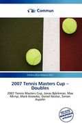 2007 tennis masters cup - doubles (en Inglés)