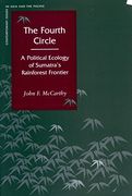 The Fourth Circle: A Political Ecology of Sumatra's Rainforest Frontier (en Inglés)