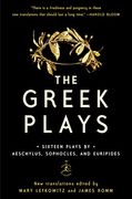 The Greek Plays: Sixteen Plays by Aeschylus, Sophocles, and Euripides (Modern Library Classics) (en Inglés)