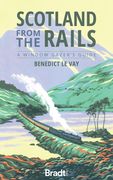 Scotland From the Rails: A Window Gazer'S Guide (Bradt Travel Guides (Bradt on Britain)) 