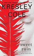 Sweet Ruin: 16 (Immortals After Dark) 