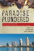 Paradise Plundered: Fiscal Crisis and Governance Failures in san Diego (en Inglés)