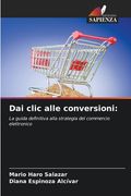 Dai clic alle conversioni (en Italiano)