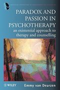paradox and passion in psychotherapy: an existential approach to therapy and counselling (en Inglés)