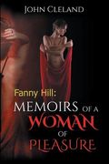 Fanny Hill: Memoirs of a Woman of Pleasure (en Inglés)