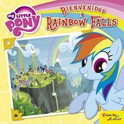 My Little Pony. Bienvenidos A Rainbow Falls (in Spanish)