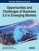 Opportunities and Challenges of Business 5.0 in Emerging Markets (en Inglés)
