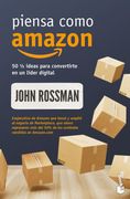 Piensa Como Amazon. 50 ½ Ideas Para Convertirte en un Líder Digital