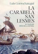 La Carabela san Lesmes: El Viaje más Épico de la Historia (Tiempo de Historia)